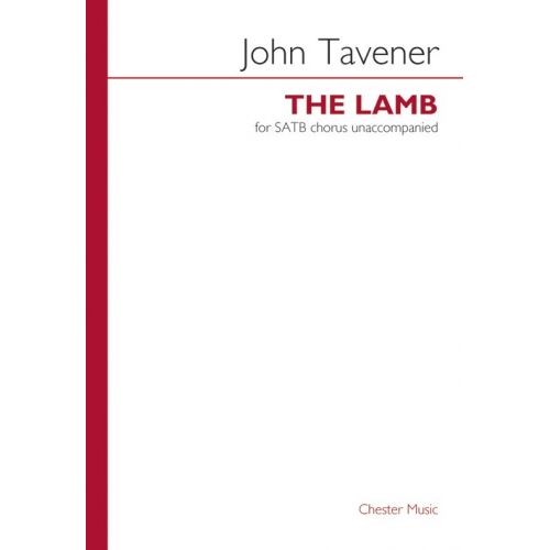 TAVENER J. - THE LAMB - SATB