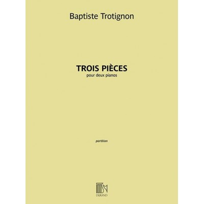 Trotignon Baptiste - Trois Pieces - 2 Pianos