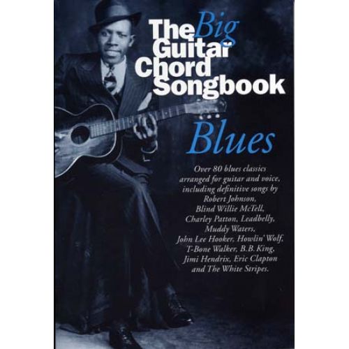 BIG GUITAR CHORD SONGBOOK BLUES