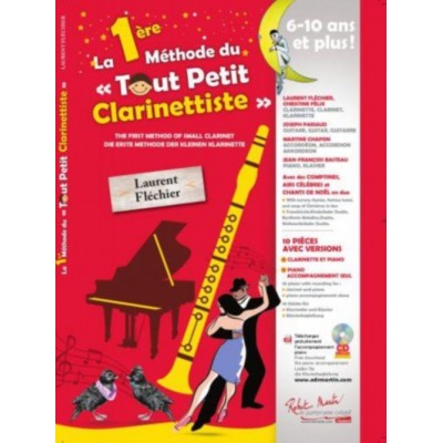 Laurent Flechier - La 1ere Methode Du Tout Petit Clarinettiste - Clarinette