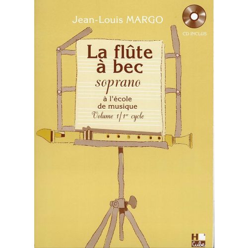 Margo JEAN-louis - Flute A Bec A L'ecole De Musique Vol.1 + CD - Flute A Bec Soprano
