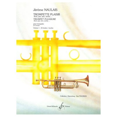 Naulais Jerome - Trompette Plaisir Volume 1 - Etudes