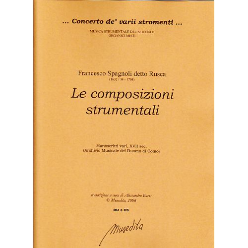 Spagnoli (detto Rusca) Francesco - Le Composizioni Strumentali