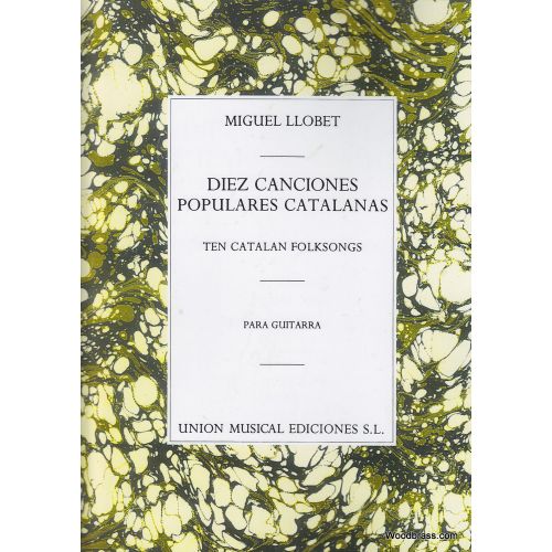 Llobet M. - Diez Canciones Populares Cantalanas - Guitare