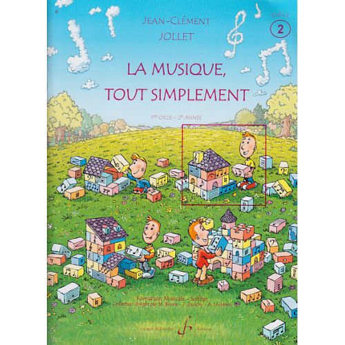 Jollet JEAN-clement - La Musique Tout Simplement Vol.2 (eleve)