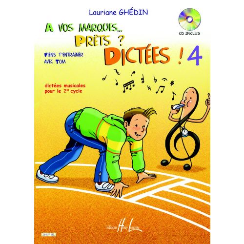 Ghedin Lauriane - A Vos Marques.. Prets ? Dictées ! Vol.4 + CD
