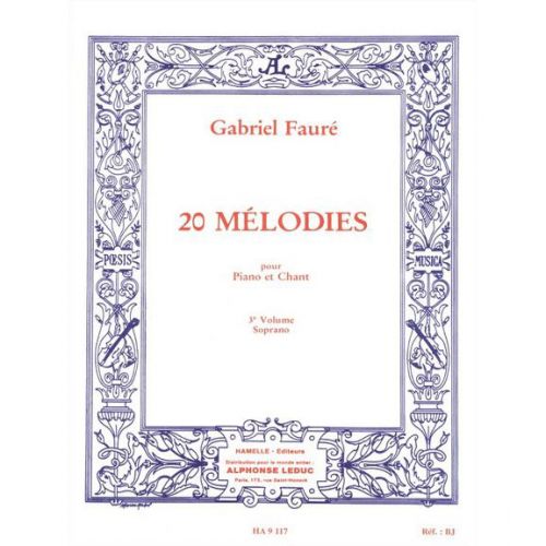 Faure Gabriel - 20 Melodies Vol.3 Chant Soprano