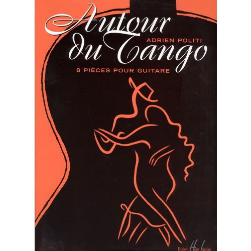 Politi Adrien - Autour Du Tango - Guitare