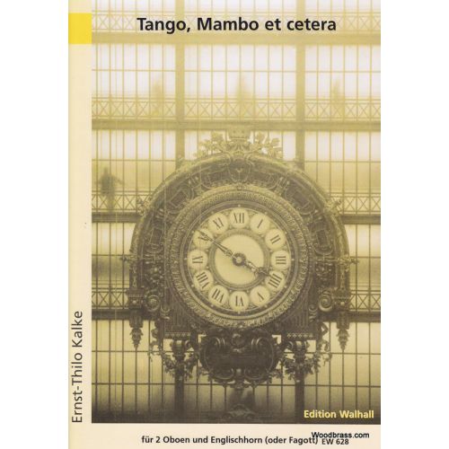 Kalke E. T. - Tango, Mambo Et Cetera - 2 Hautbois Et Cor Anglais