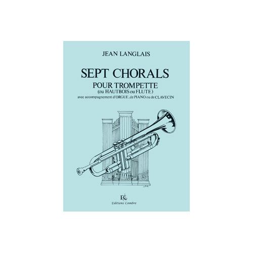 Langlais - 7 Chorals - Trompette (ou Flûte Ou Hautbois) et Piano (ou Orgue)