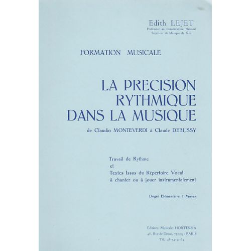 Lejet Edith - La Precision Rythmique Dans La Musique.elementaire A Moyen