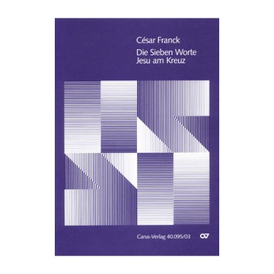 Franck C. - Die Sieben Worte Jesu Am Kreuz - Partie De Choeur