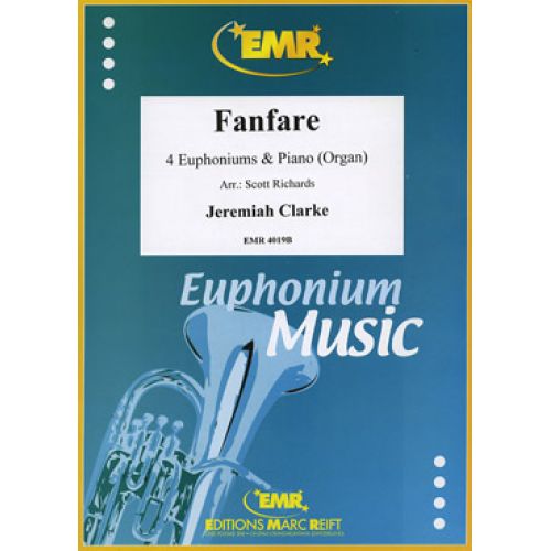 Clarke Jeremiah - Fanfare - 4 Euphoniums & Piano / Orgue