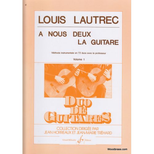 Lautrec Louis - A Nous Deux La Guitare Vol.1