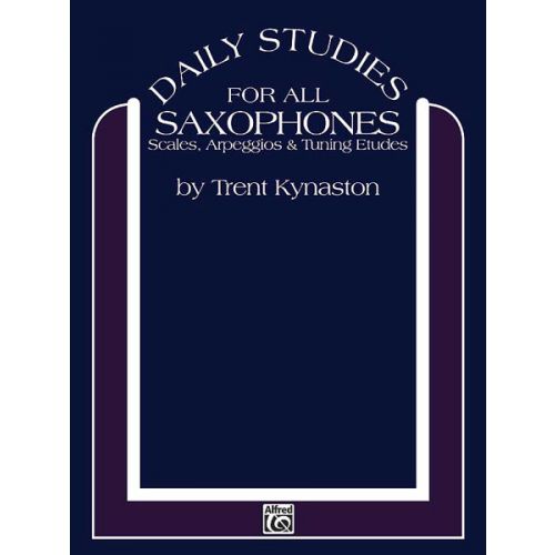 Kynaston T. - Daily Studies For All Saxophones