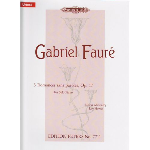 Faure G. - 3 Romances Sans Paroles Op.17 - Piano