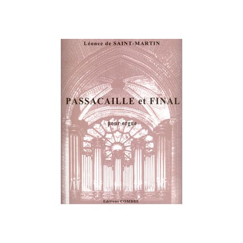 Saintmartin - Passacaille et Final Op.28 - Orgue