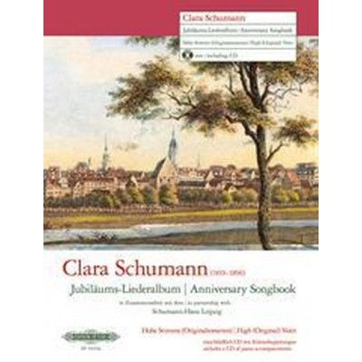 SCHUMANN CLARA - ANNIVERSARY SONGBOOK - VOIX HAUTE (TON ORIGINAL) & PIANO