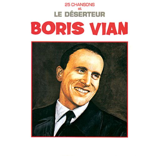 Vian Boris - Le Deserteur et 25 Chansons - PVG