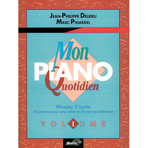 Delrieu / Pinardel- Mon Piano Quotidien Vol.1