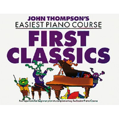 THOMPSON J. - FIRST CLASSICS - PIANO