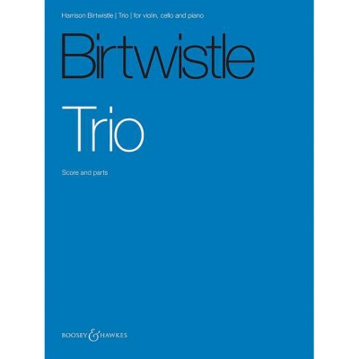 Birtwistle - Trio - Violon, Violoncelle Et Piano