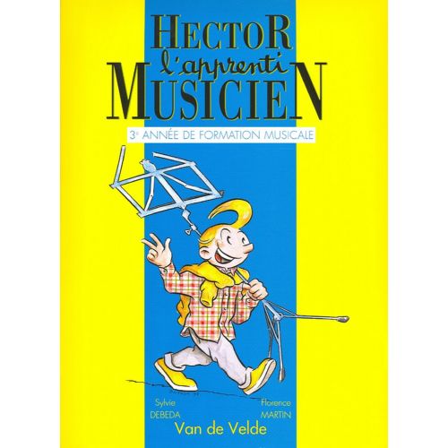 Debeda S. / Min F. - Hector, L'Apprenti Musicien Vol.3