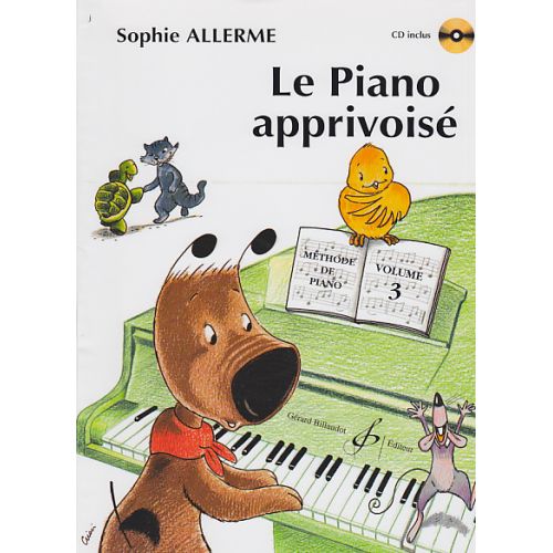 ALLERME SOPHIE - LE PIANO APPRIVOISE VOL.3 + CD - PIANO