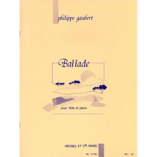 Gaubert Philippe - Ballade Pour Flute et Piano