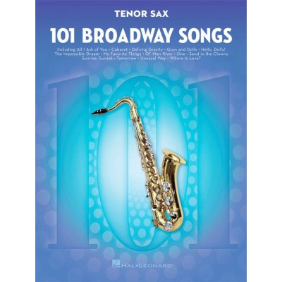 101 Broadway Songs For Ténor Sax