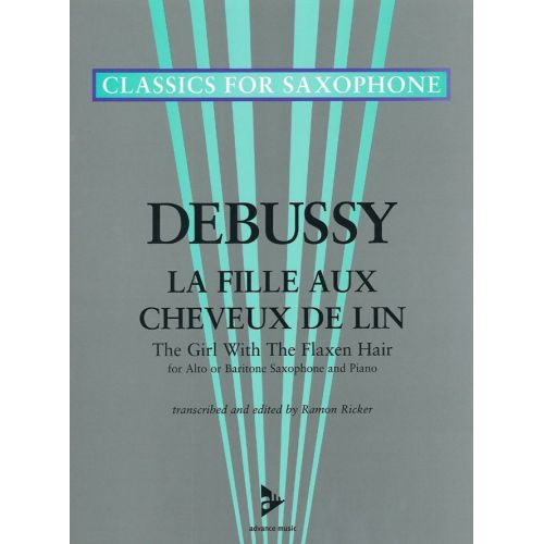 Debussy C. - La Fille Aux Cheveux De Lin - Alto Or Baritone Saxophone And Piano