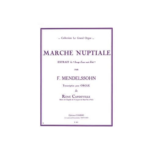 Mendelssohn - Marche Nuptiale Songe Nuit éTé - Orgue