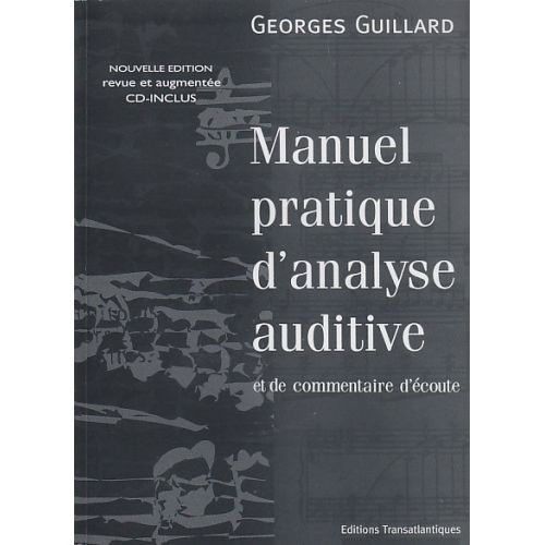 Guillard Georges - Manuel Pratique D'analyse Auditive et De Commentaire D'ecoute + CD