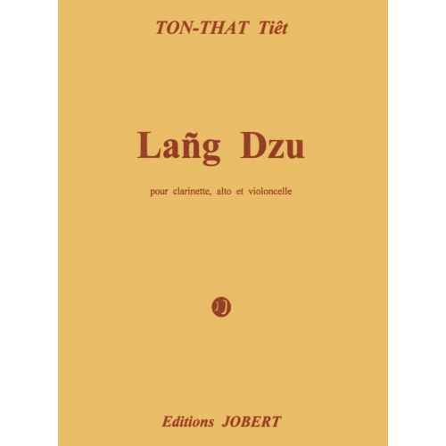 Tonthattiet - Lang Dzu - Clarinette, Alto Et Violoncelle