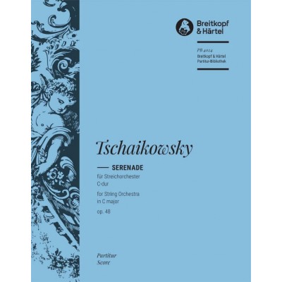 Tchaikovsky Piotr Ilyich - Serenade C-dur Op. 48 - String Orchestra