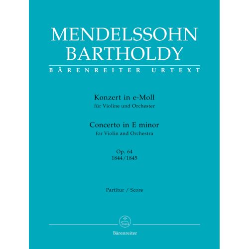 MENDELSSOHN - CONCERTO FOR VIOLIN AND ORCHESTRA E MINOR OP.64 - SCORE