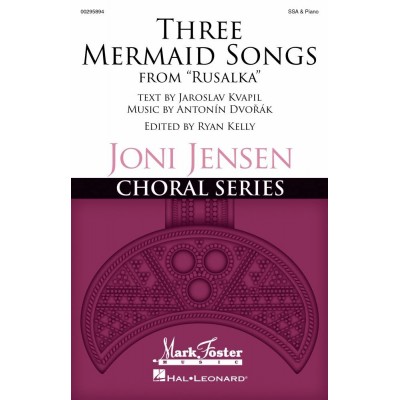Three Mermaid Songs (from Rusalka)