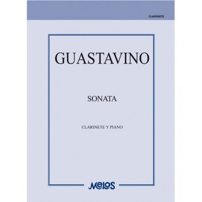 GUASTAVINO C. - SONATA - CLARINETTE ET PIANO