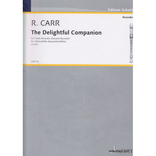 Carr R. - The Delightful Companion - Flute A Bec Soprano Ou Alto