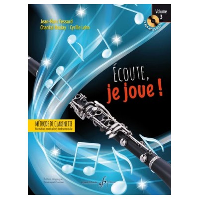 Fessard JEAN-marc - Ecoute Je Joue ! Volume 3 - Clarinette - CD-rom Offert -