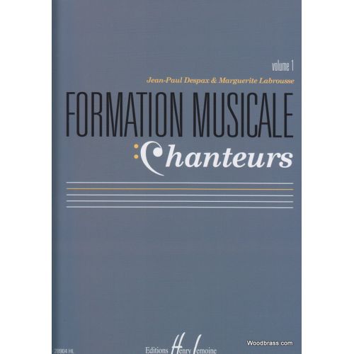 Despax J.P. & Labrousse M. - Formation Musicale Chanteurs Vol. 1