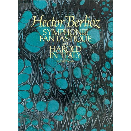 Berlioz H. - Symphonie Fantastique & Harold En Italie - Full Score