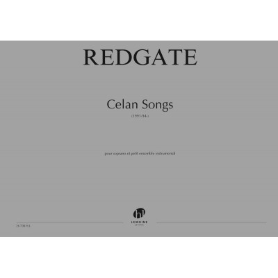 Redgate - Celan Songs- Soprano et Ensemble