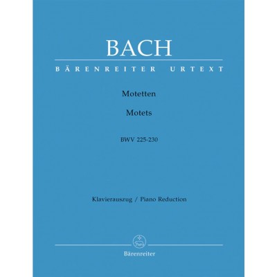 BACH J.S. - MOTETS BWV 225-230 - CHOEUR ET PIANO