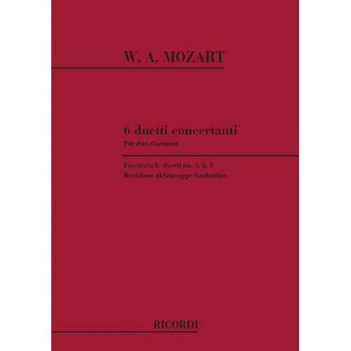 MOZART W.A. - 6 DUETTI CONCERTANTI - DUETTI N.1, 2, 3 - CLARINETTE