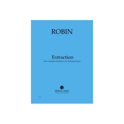 Robin - Extraction - Clarinette Contrebasse et 2 Clarinettes Basses