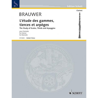Brauwer - L'Études Des Gammes, Tierces Et Èges - Clarinette