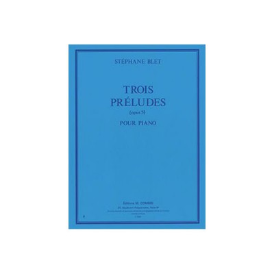 Blet - Préludes (3) Op.5 - Piano