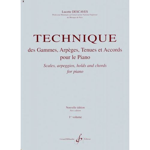 Descaves Lucette - Technique Des Gammes, Eges, Tenues Et Accords Vol.1 - Piano