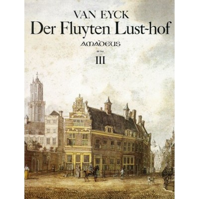 Van Eyck Der Fluyten Lust-Hof, Iii